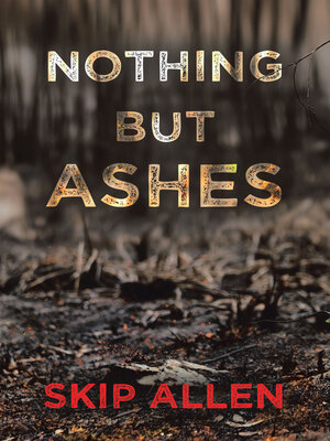 cover image of Nothing but Ashes